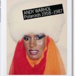 ANDY WARHOL POLAROIDS 1958-1987